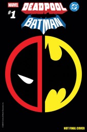 Marvel/DC: Deadpool/Batman #1 Insignia Mashup (09/17/25)