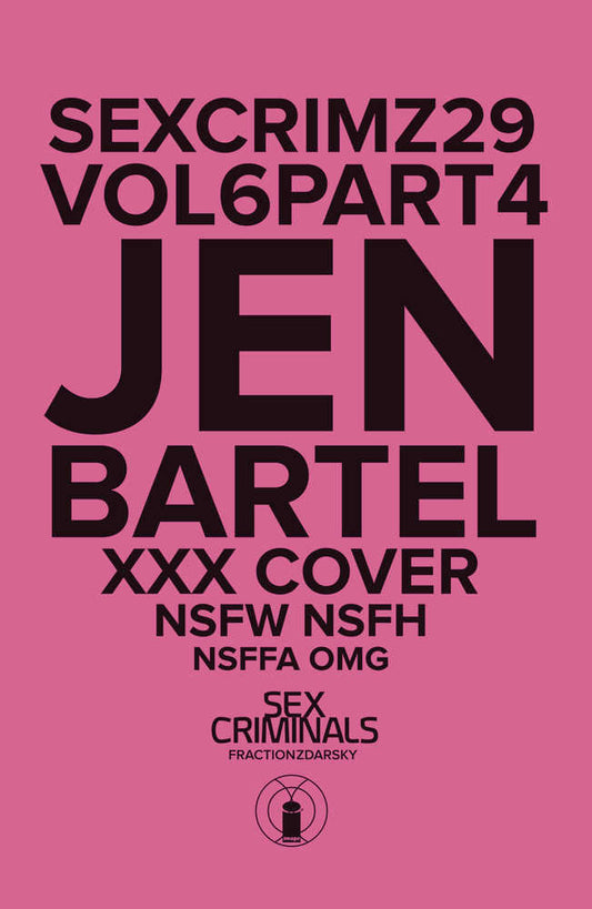 Sex Criminals #29 XXX Bartel Sealed Polybagged (Mature)