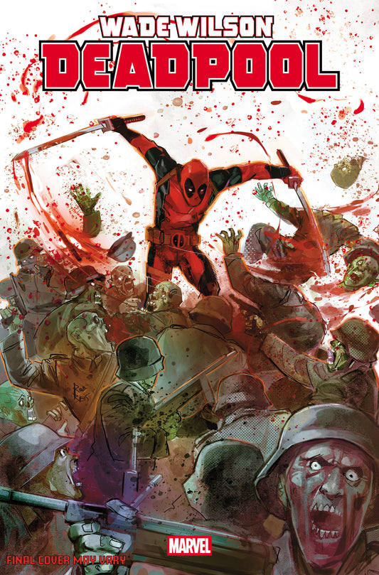 Wade Wilson: Deadpool #2 [1:25] Rod Reis t