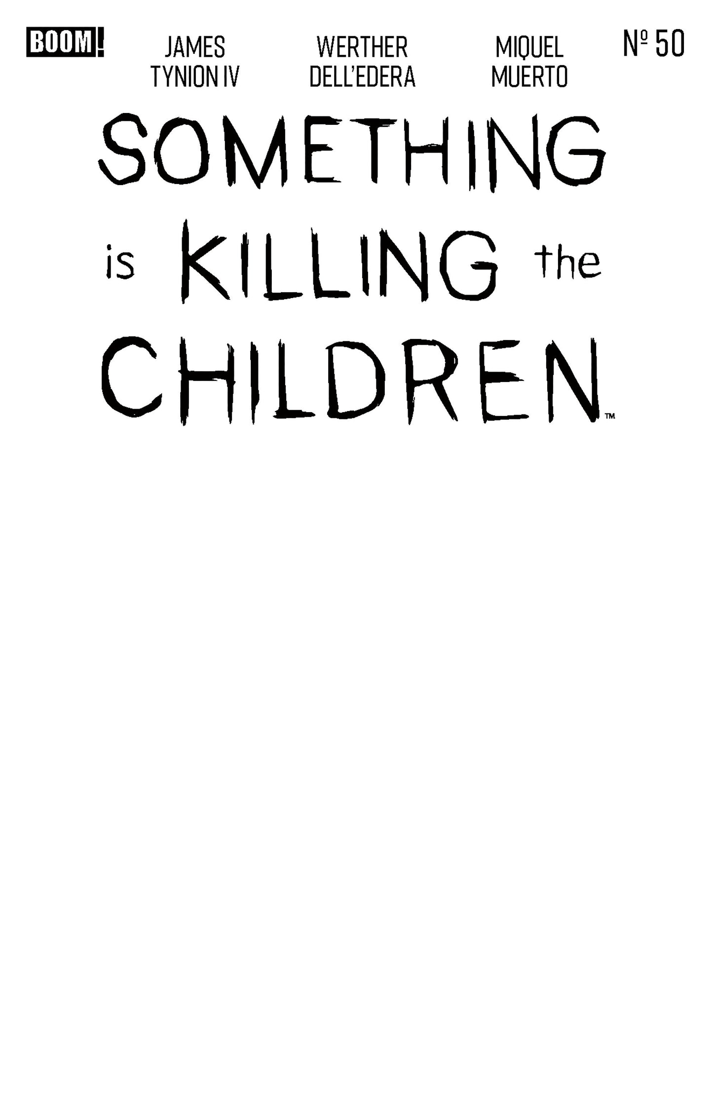 Something Is Killing The Children #50 D Blank Sketch