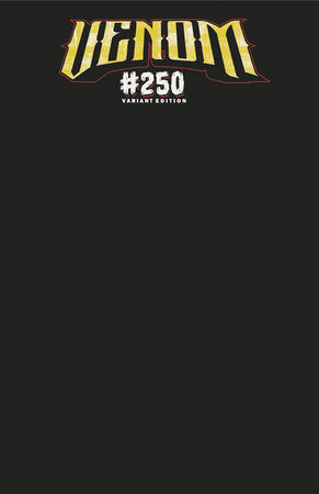 Venom #250 Black Blank Cover